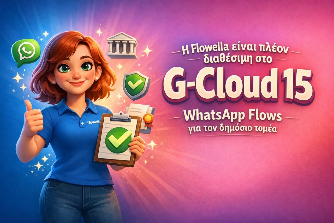 Η Flo, η μασκότ της Flowella, κάνει το σήμα του «μπράβο» και κρατά ένα μπλοκ σημειώσεων με ένα πράσινο τικ δίπλα στις λέξεις «Η Flowella είναι πλέον στο G-Cloud 15, WhatsApp Flows για τον δημόσιο τομέα»