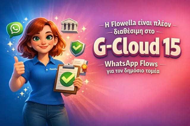 Η Flo, η μασκότ της Flowella, κάνει το σήμα του «μπράβο» και κρατά ένα μπλοκ σημειώσεων με ένα πράσινο τικ δίπλα στις λέξεις «Η Flowella είναι πλέον στο G-Cloud 15, WhatsApp Flows για τον δημόσιο τομέα»