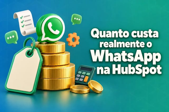 Custo do WhatsApp no HubSpot: uma etiqueta de preço apoiada numa pilha de moedas de ouro, encimada por um balão de conversa verde, ao lado do título «Quanto custa realmente o WhatsApp no HubSpot»